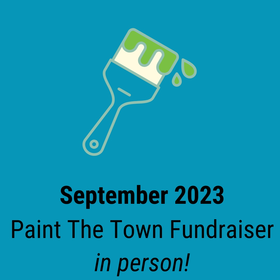 September 2023: Paint the Town Fundraiser in person!